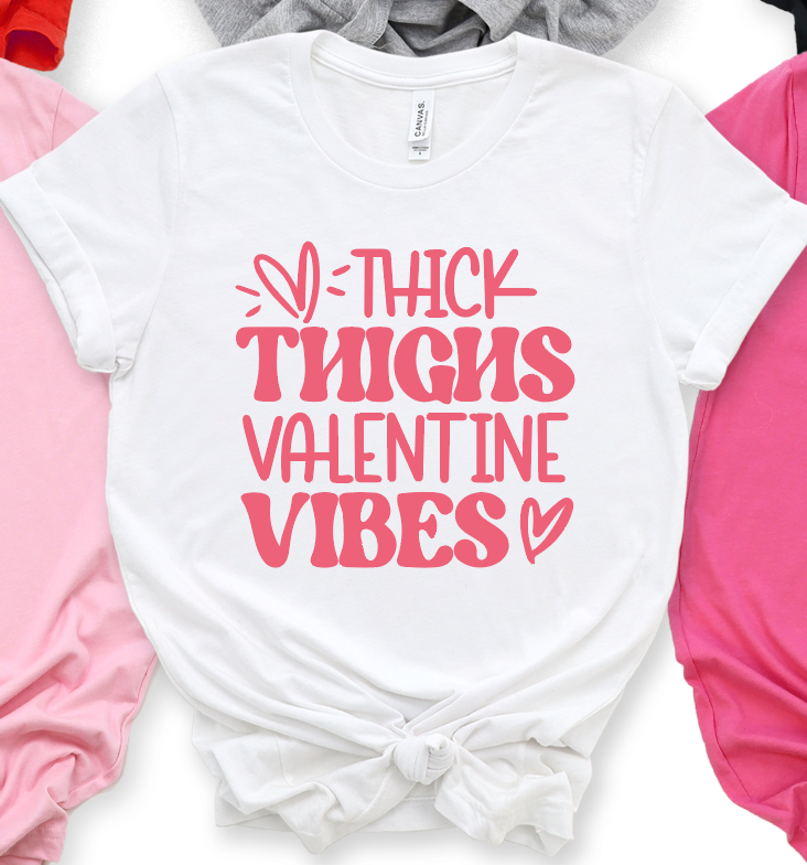 Thick Thighs Valentine Vibes Tee